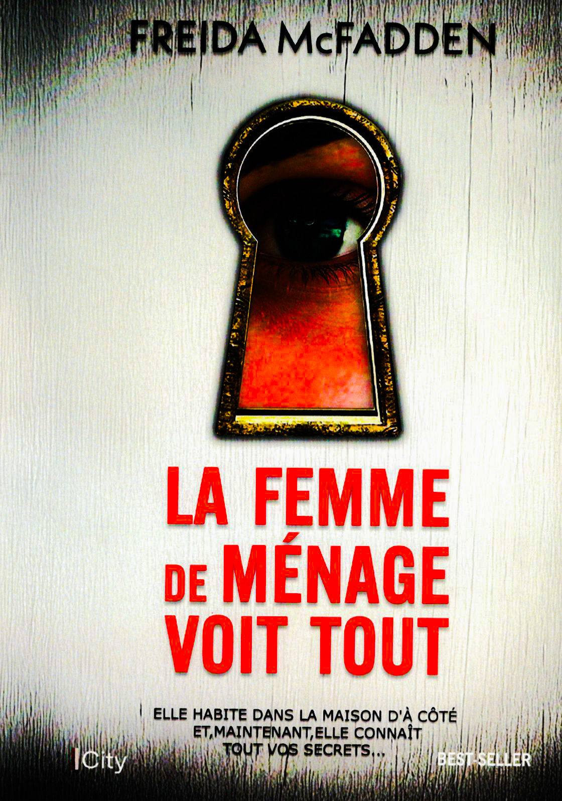 Freida McFadden  - La femme de ménage voit tout