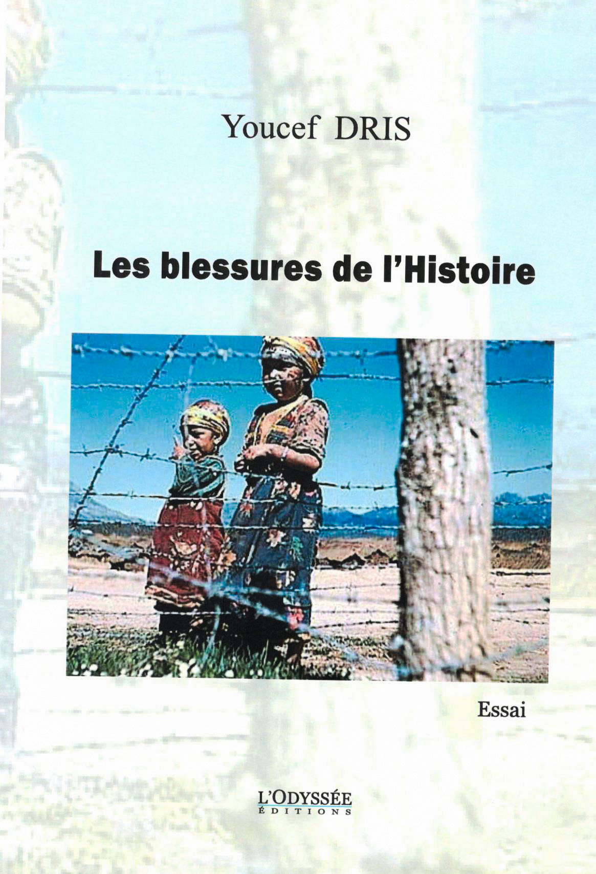 Youcef Dris - Les blessures de l'histoire