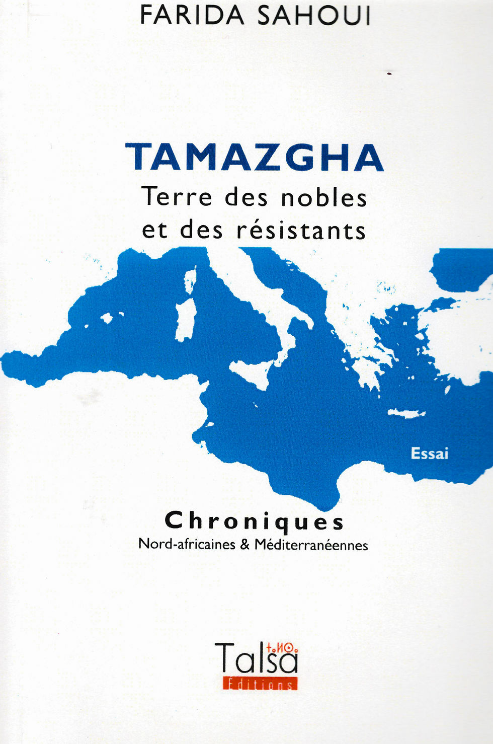 Farida Sahoui - Tamazgha - Terre des nobles et des résistants
