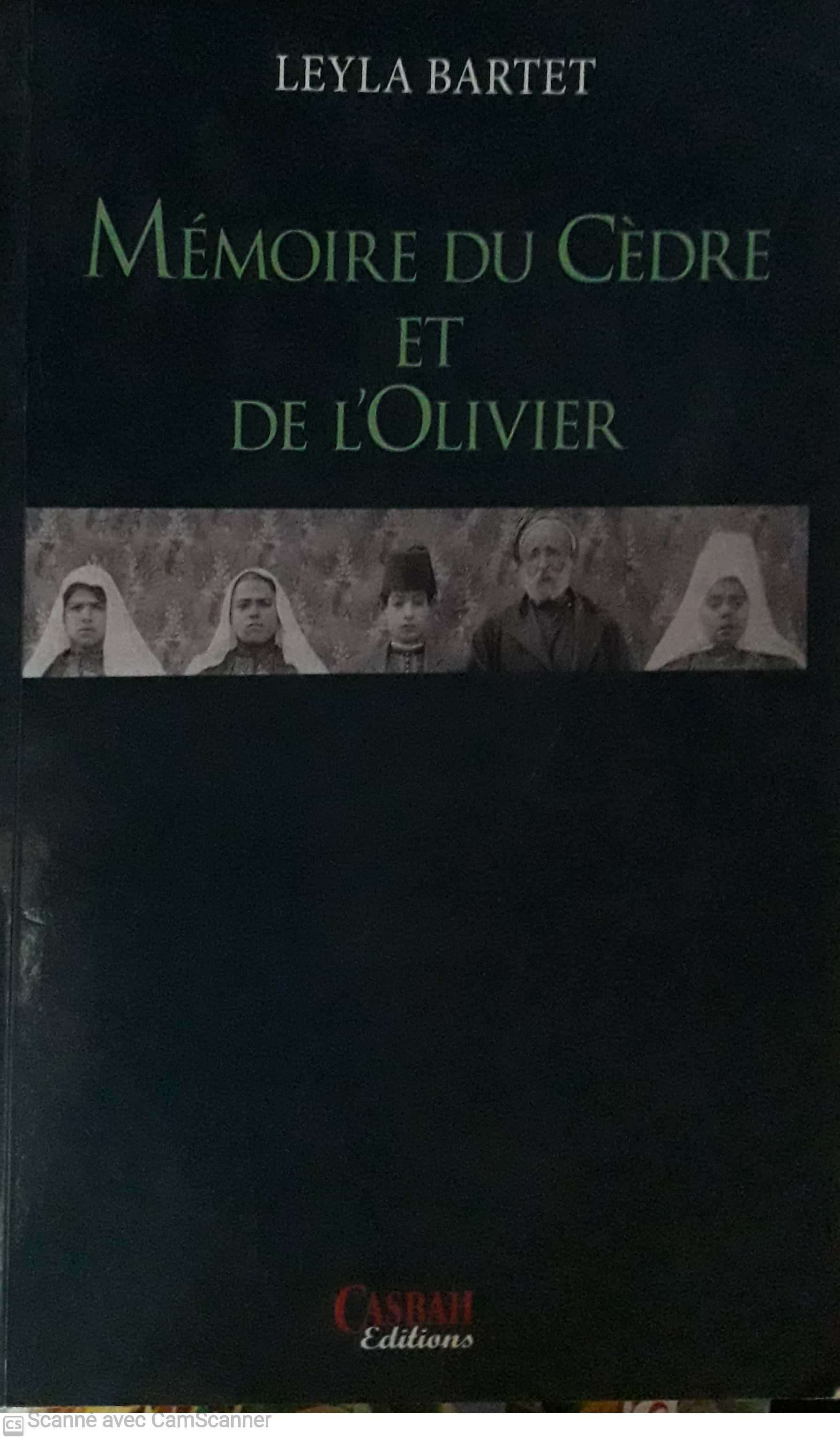 Leyla Bartet - Mémoires du cèdre et de l'olivier