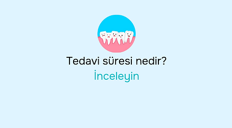 Tedavi süresi nedir?