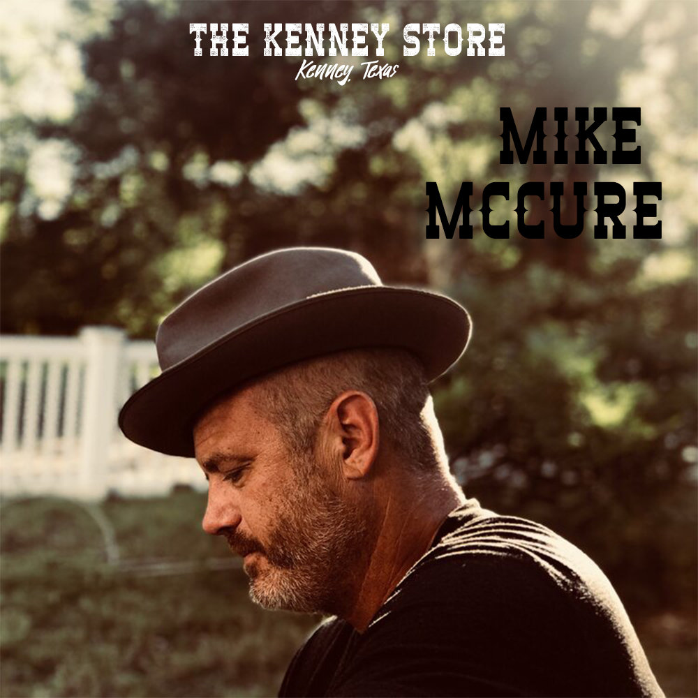 Mike McClure Concert The Kenney Store