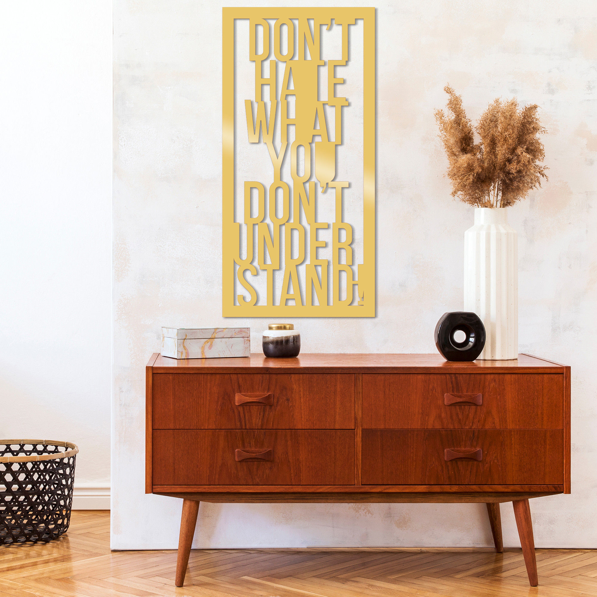 Dont Hate Whatyou Dont Under Stand Metal Decor - Gold