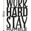 Thumbnail: Work Hard Stay Humble