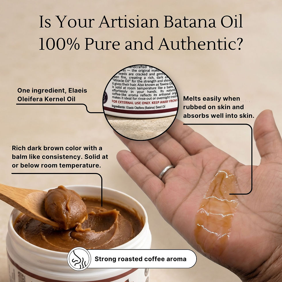 How to know if your batana oil is real or fake