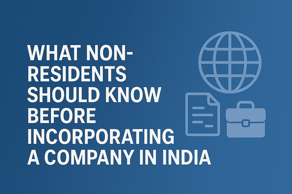 What Non-Residents Should Know Before Incorporating a Company in India??
