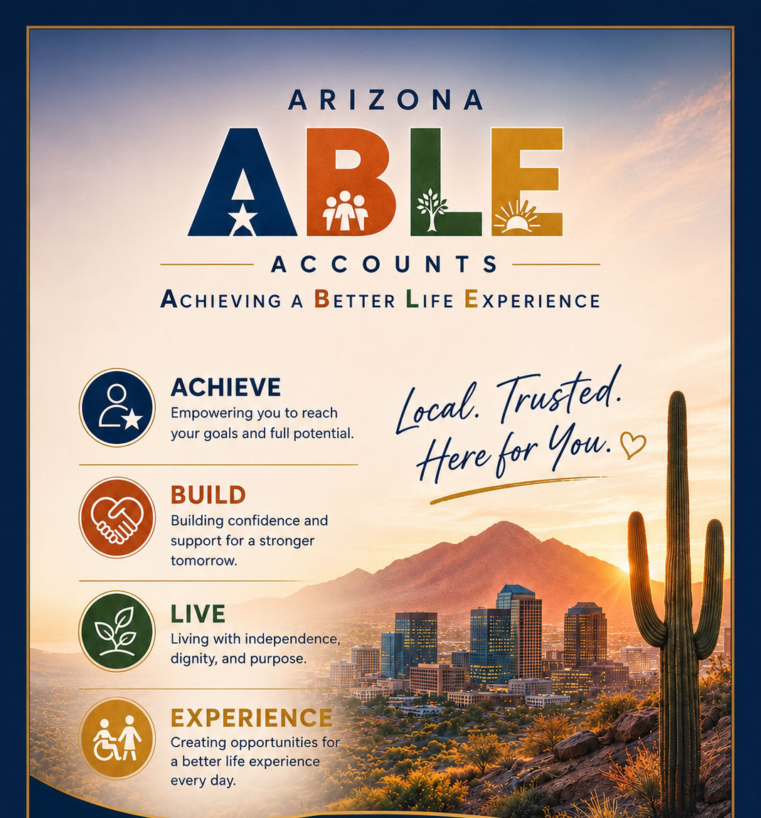 Arizona ABLE Accounts - Achieving a Better Life Experience for Disabled