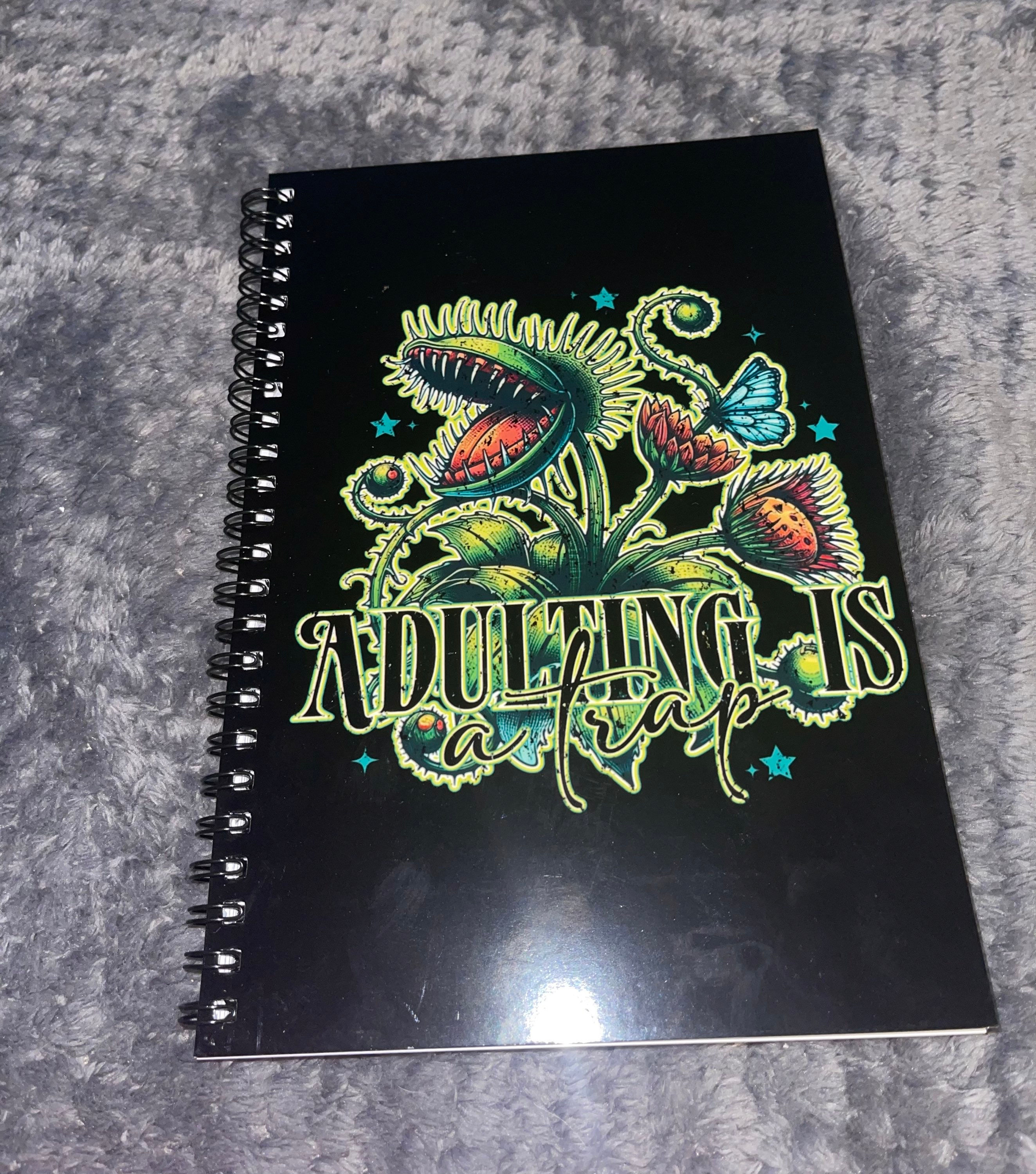 Adulting is A Trap notebook