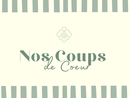 Nos Coups de Cœur - En Puisaye