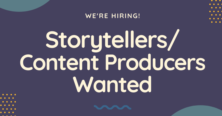 Storytellers_-Content-Producers-Wanted-e1618247215216.webp