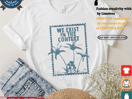 Kamala Harris For President 2024 We Exist In The Context Democratic Candidate Coconut Tree Meme T shirt