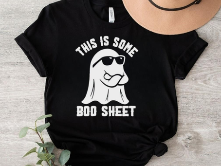 This is some boo sheet shirt