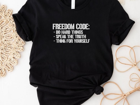 Speak the Truth with Ease: Freedom Code Ho Hard Things Shirt