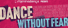 Meninadanca presents Dance Without Fear.png