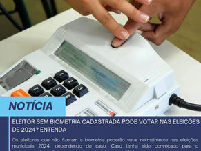 ELEITOR SEM BIOMETRIA CADASTRADA PODE VOTAR NAS ELEIÇÕES DE 2024? ENTENDA