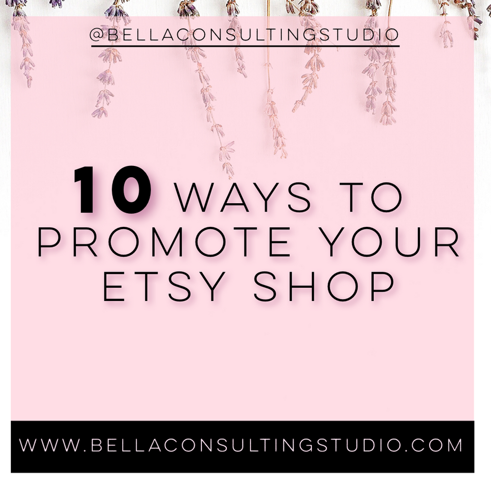 10 Ways To Promote Your Etsy Shop