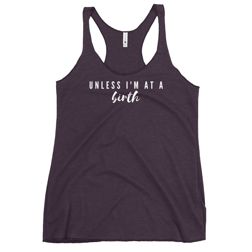 Thumbnail: Unless I'm At a Birth Women's Racerback Tank (white print)