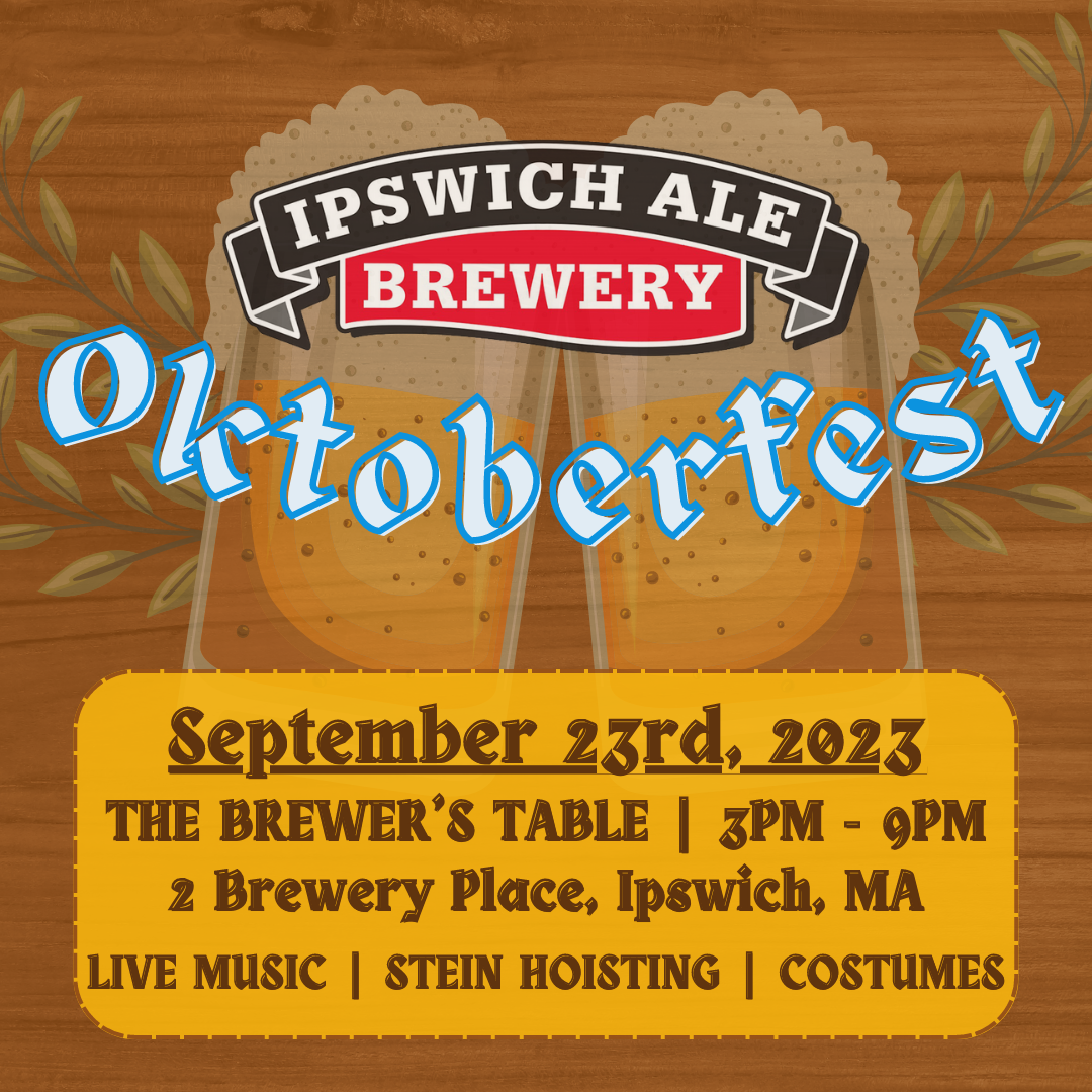 OKTOBERFEST Ipswich Ale Brewery