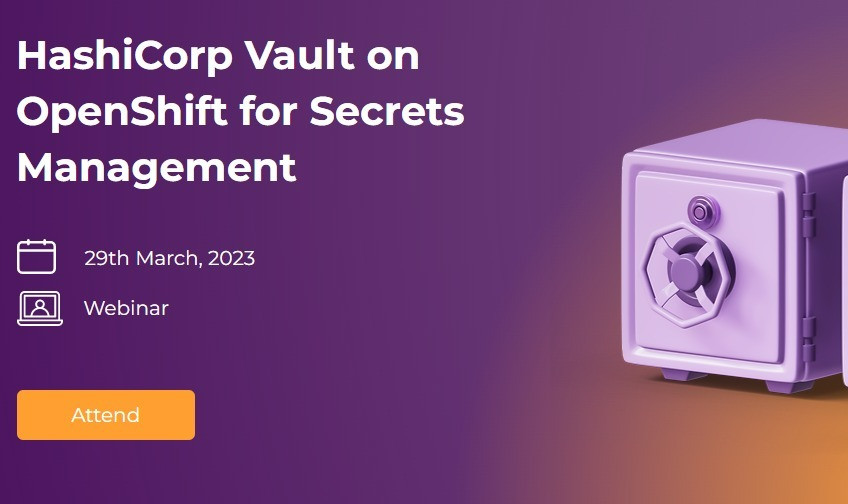 HashiCorp Vault on OpenShift Events Stakater