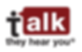 Silhouette of a person with speech bubble forms the word "Talk." Below, text reads "they hear you®." Red and black color scheme.