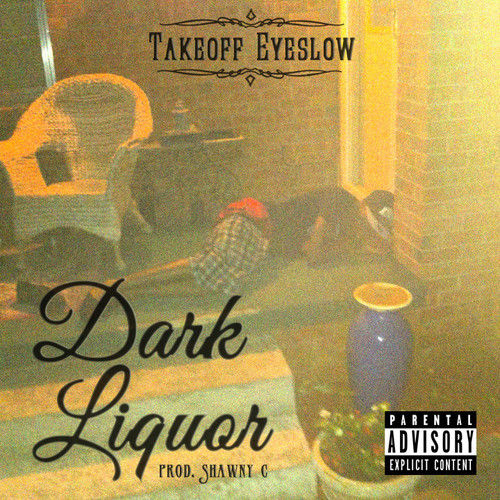 Takeoff Eyeslow - Dark Liquor