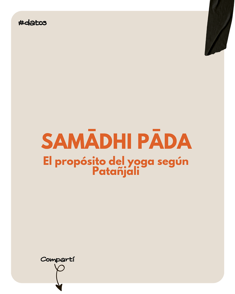 Samādhi Pāda
El propósito del yoga según Patañjali