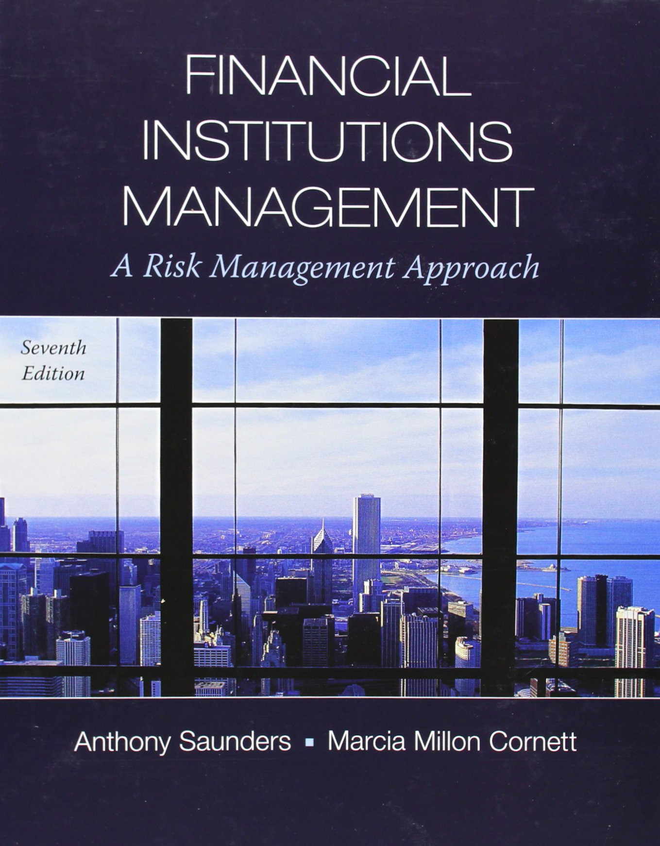 Financial Institutions Management: A Risk Management Approach, 7th Edition