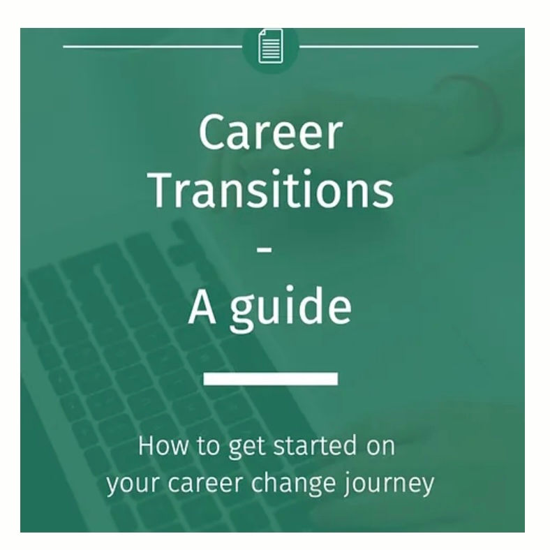 Career transitions - a guide (plus 5 step plan to get started!)