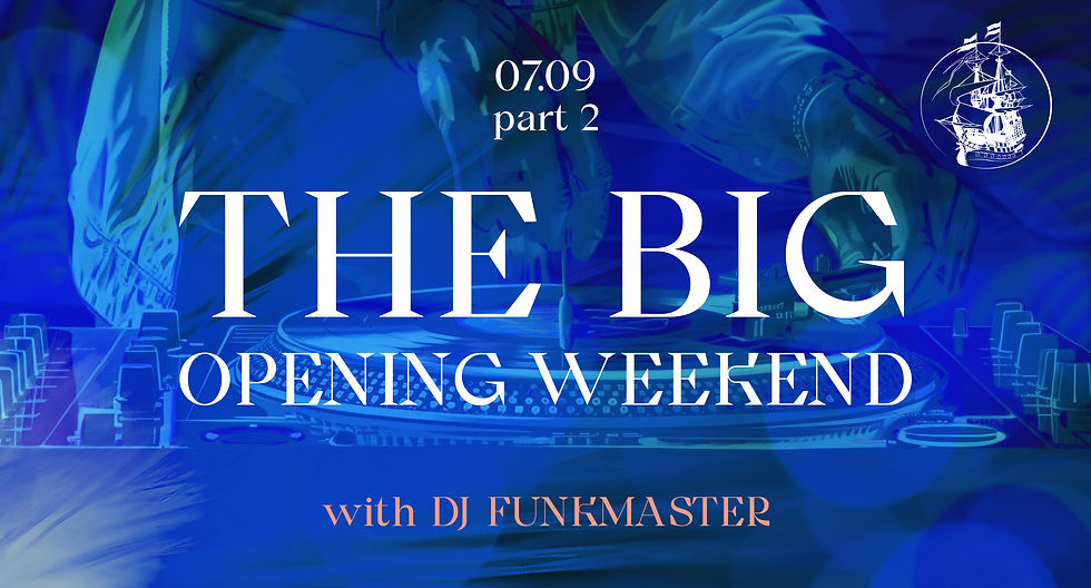 THE BIG OPENING WEEKEND PART 2 - with DJ FUNKMASTER