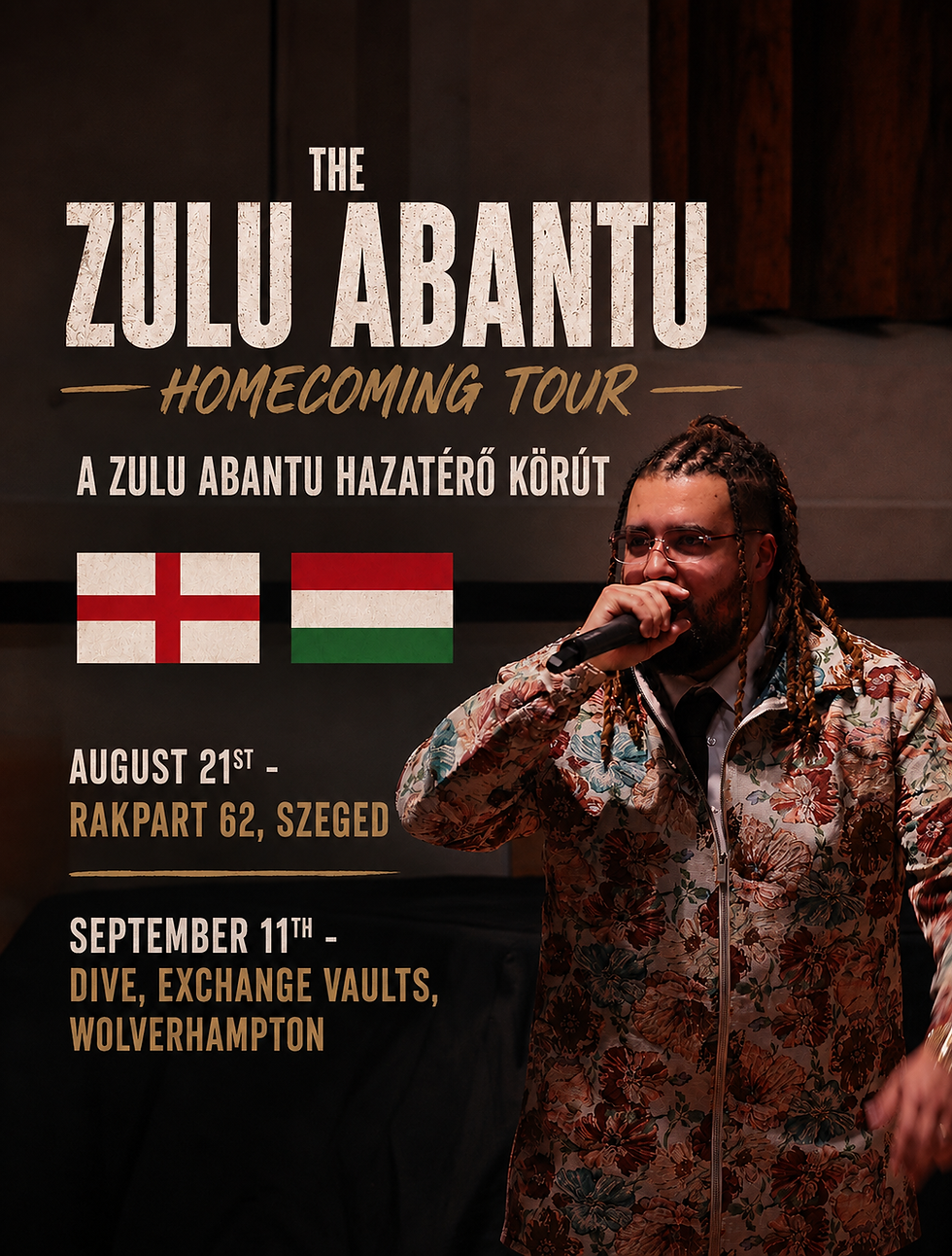 Zulu Abantu Homecoming Tour poster, singer with mic beside England and Hungary flags; August 21 Szeged, Sept 11 Wolverhampton