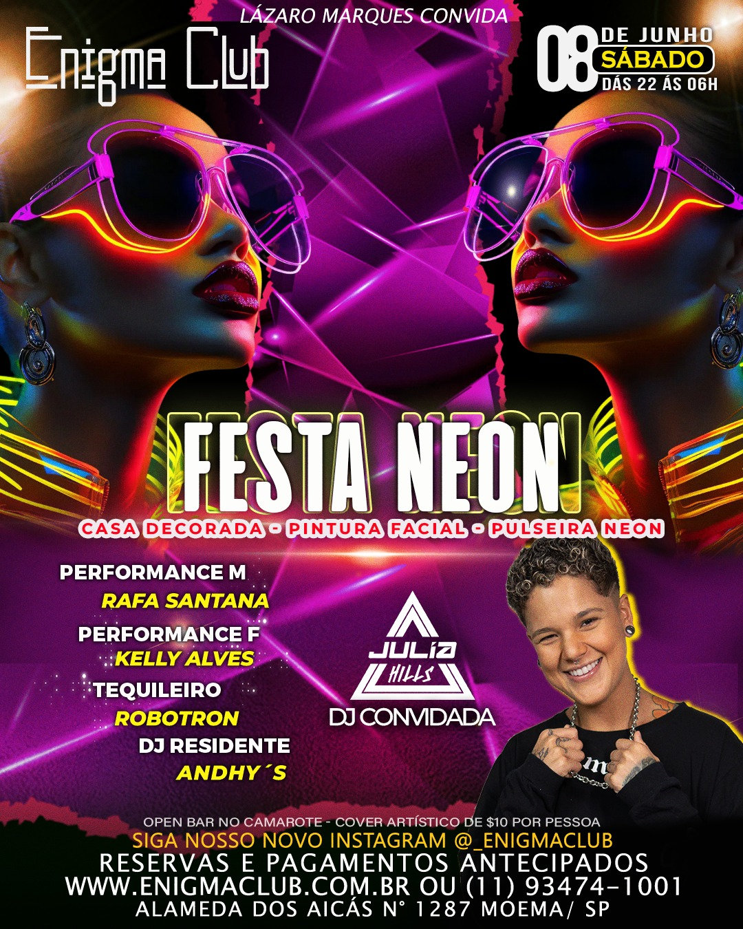 08/06 SÁBADO TEM FESTA NEON Enigma Club