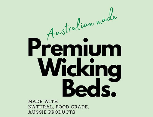 Premium Wicking Beds made in Australia