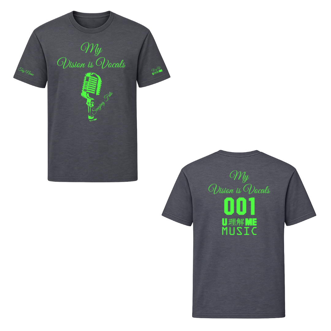 Personalised MY VISION IS VOCALS T-shirts