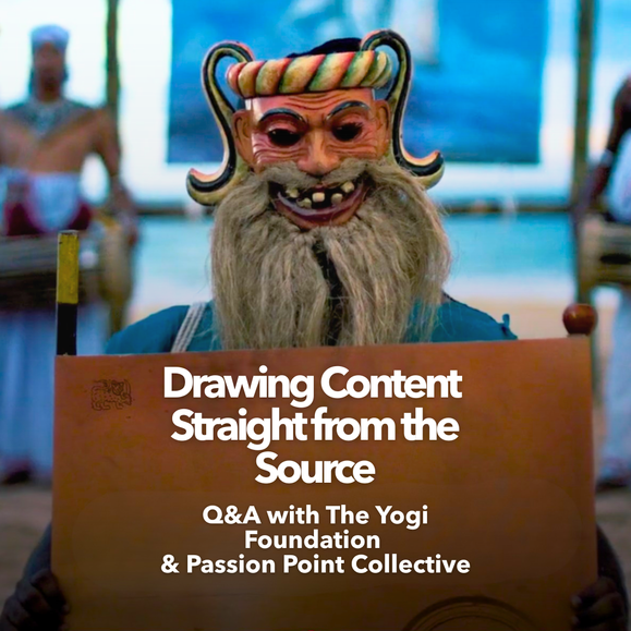 Drawing Content Straight from the Source: Q&A with The Yogi Foundation & Passion Point Collective