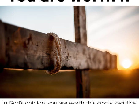 You are worth it