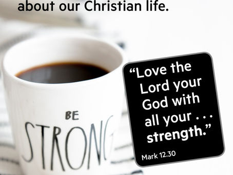 Loving God with our strength