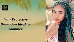 Best Protective Braids for Hot Weather Summer 2025 Edition