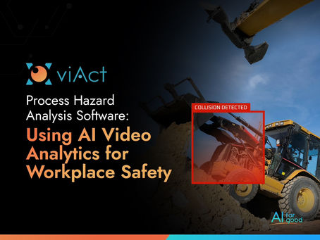 Process Hazard Analysis Software: Using AI Video Analytics for Workplace Safety