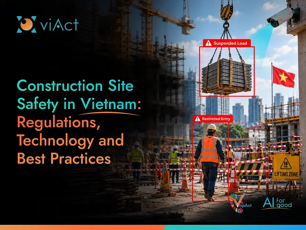 Construction Site Safety in Vietnam: Regulations, Technology and Best Practices