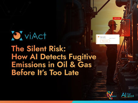 The Silent Risk: How AI Detects Fugitive Emissions in Oil & Gas Before It’s Too Late