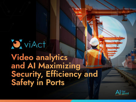 Video analytics and AI Maximizing Security, Efficiency and Safety in Ports