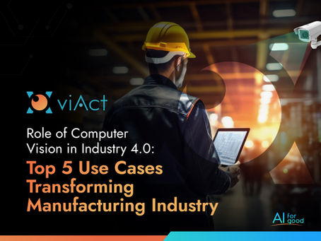 Role of Computer Vision in Industry 4.0: Top 5 Use Cases Transforming Manufacturing Industry