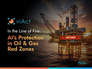 In the Line of Fire: AI's Protection in Oil & Gas Red Zones