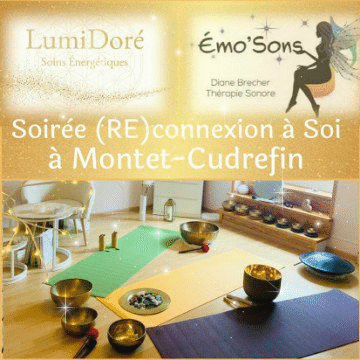 COMPLET ! Soirée Reconnexion à Soi - Thérapie Sonore et Rayons Sacrés