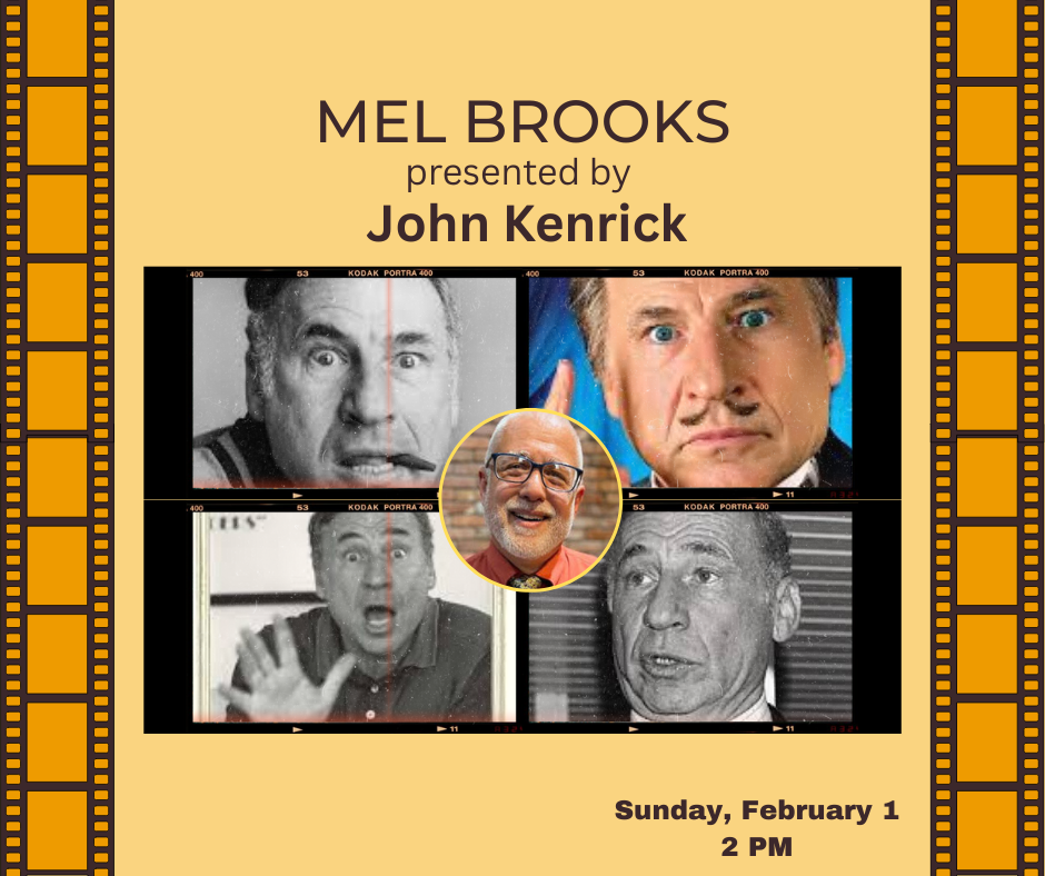 Mel Brooks - Sunday, February 1st
