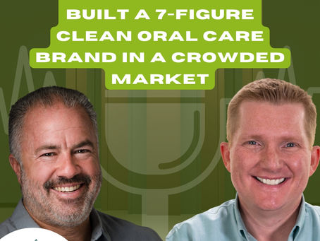 How Wellnesse Built a 7-Figure Clean Oral Care Brand in a Crowded Market