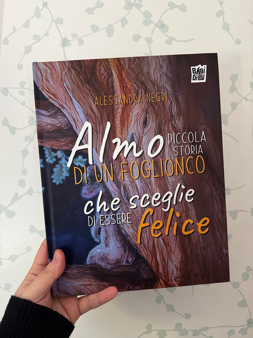 “Almo, piccola storia di un foglionco che sceglie di essere felice” di Alessandra Negri