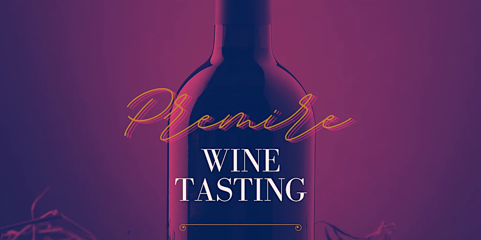 Premier Pairing — Wine Tasting 