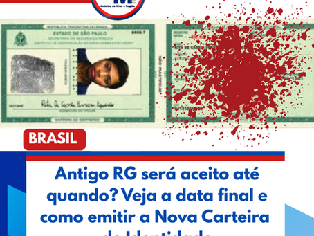 Antigo RG será aceito até quando? Veja a data final e como emitir a Nova Carteira de Identidade