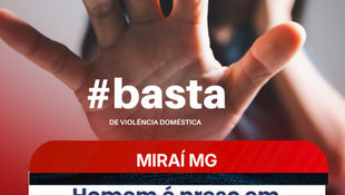 Homem é preso em flagrante por ameaça e violência doméstica em Miraí